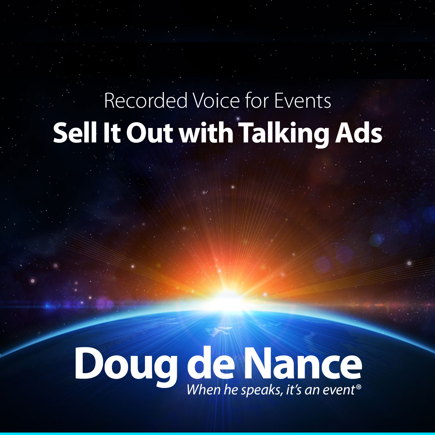 Sell it out with talking ads